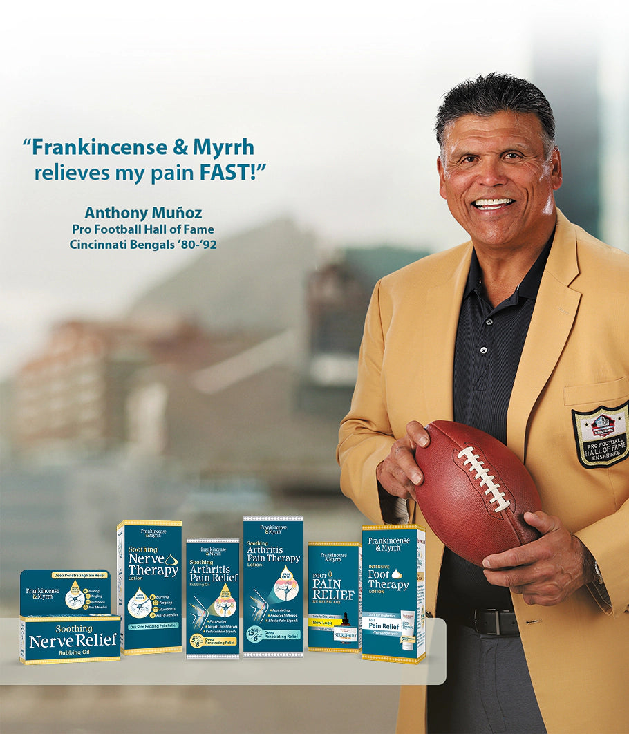 Anthony Muñoz in a tan blazer holds a football while standing beside a display of Nerve Relief pain relief products. The image includes a customer testimonial quote in the upper left with the text, 'Frankincense & Myrrh relieves my pain FAST!' and 'Anthony Muñoz Pro Football Hall of Fame Cincinnati Bengals 1992-93.